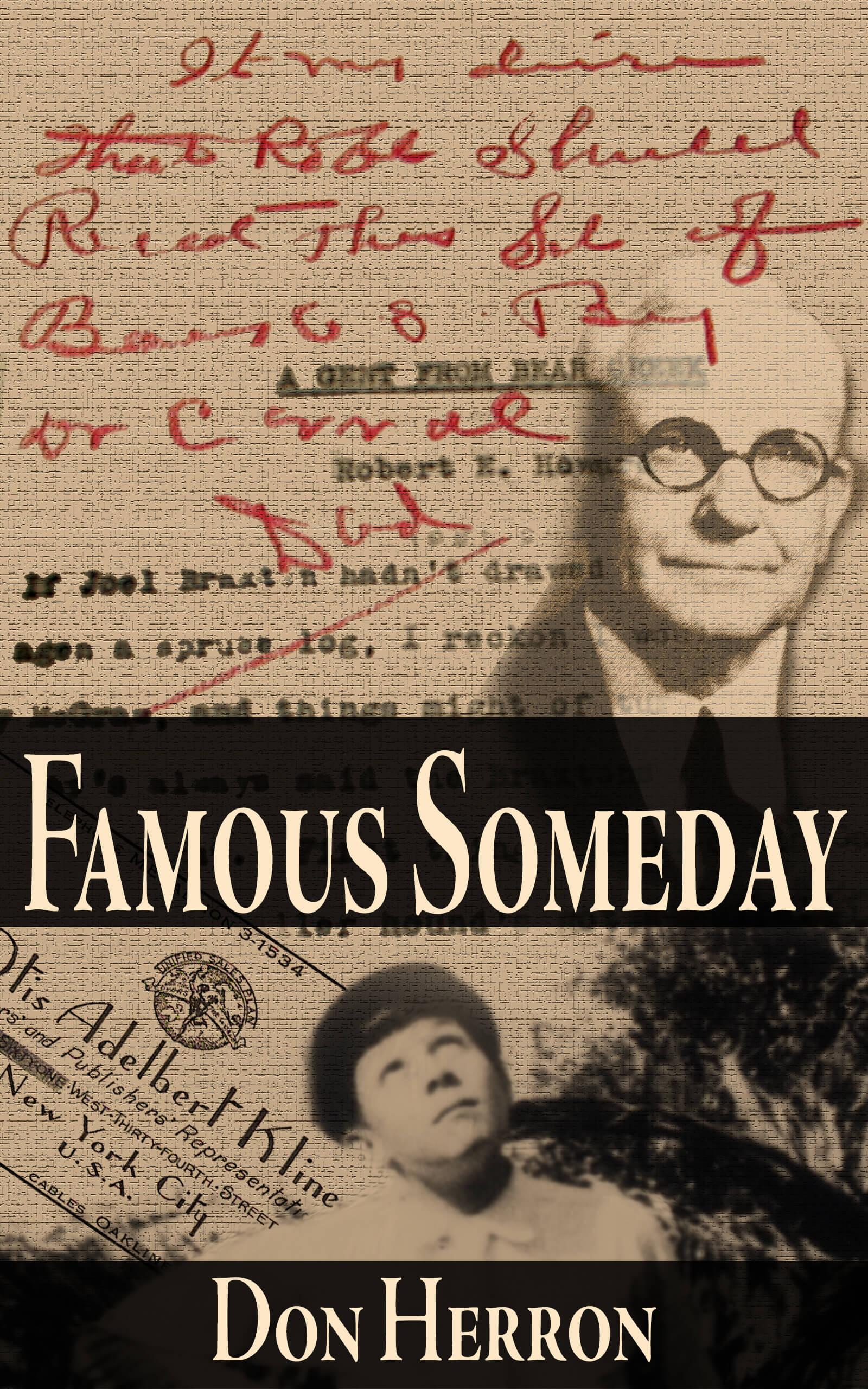 Famous Someday: A Robert E. Howard Biograph Triple Punch Pack